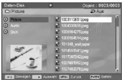 Daten-Disk Picture Audio DivX 1003110651.jpg 1004338555.jpg 1006164275.jpg 1006164514.jpg 101148_wallpaper 1014559541.jpg 1017067342.jpg 1027481862.jpg 1027482076.jpg Bewegen Auswah MENU Zurück ENTER Befshl Objekt : 0003/0003 Aus