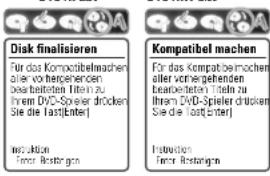 Disk finalisieren Für das Kompatibelmachen oder vor gehenden beige beiderten Uto: zu Ihrem DVD-Spieler drücken Sie die LastEnter Instruction Ferrer Restrogen Kompatibel machen Für das Kompatbelmachen oder vorgehenden beige beiderten / Stein zu Ihrem DVD-Spieler drücken Sie die LastEnter Instruction Ferrer Restrogen
