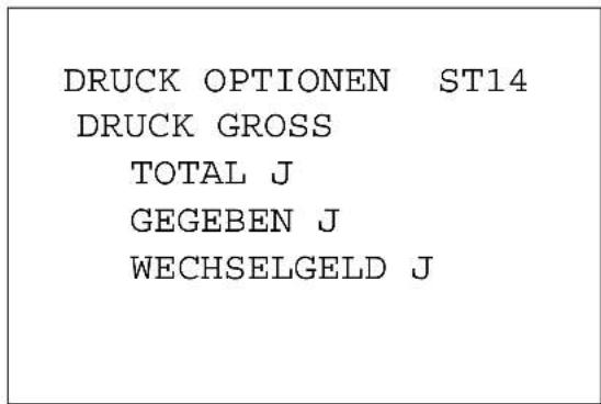 DRUCK OPTIONEN ST14 DRUCK GROSS TOTAL J GEGEBEN J WECHSELGELD J