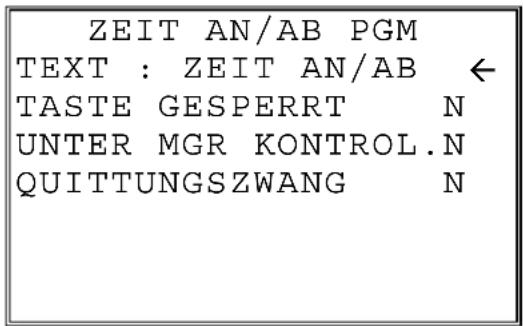 ZEIT AN/AB PGM TEXT : ZEIT AN/AB ← TASTE GESPERT N UNTER MGR KONTROL.N QUITTUNGSZWANG N