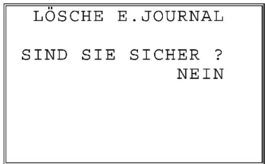 LÖSCHE E.JOURNAL SIND SIE SICHER ? NEIN