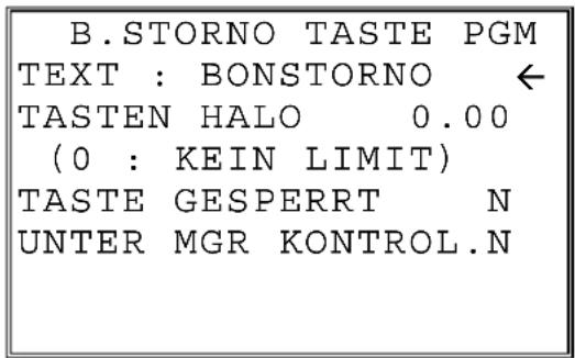 B.STORNO TASTE PGM TEXT : BONSTORNO ← TASTEN HALO 0.00 (0 : KEIN LIMIT) TASTE GESPERT N UNTER MGR KONTROL.N