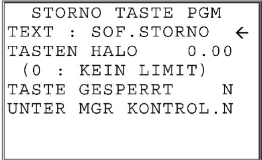 STORNO TASTE PGM TEXT : SOF.STORNO ← TASTEN HALO 0.00 (0 : KEIN LIMIT) TASTE GESPERT N UNTER MGR KONTROL.N