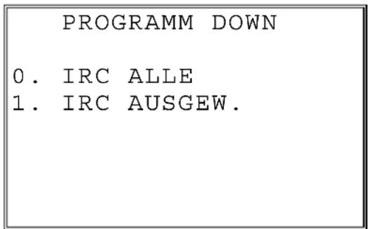 PROGRAMM DOWN 0. IRC ALLE 1. IRC AUSGEW.