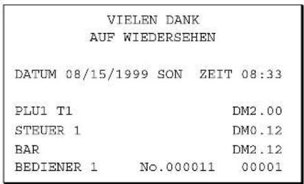 VIELEN DANK AUF WIEDERSEHEN DATUM 08/15/1999 SON ZEIT 08:33 PLU1 T1 DM2.00 STEUER 1 DM0.12 BAR DM2.12 BEDIENER 1 No.000011 00001