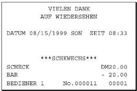 VIELEN DANK AUF WIEDERSEHEN DATUM 08/15/1999 SON ZEIT 08:33 ***SCHKWECHS*** SCHECK DM20.00 BAR - 20.00 BEDIENER 1 No.000011 00001