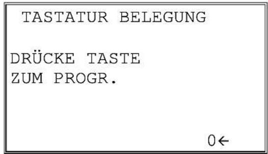 TASTATUR BELEGUNG DRÜCKE TASTE ZUM PROGR. 0←