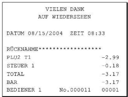 VIELEN DANK AUF WIEDERSEHEN DATUM 08/15/2004 ZEIT 08:33 RÜCKNAHME***** PLU2 T1 -2.99 STEUER 1 -0.18 TOTAL -3.17 BAR -3.17 BEDIENER 1 No.000011 00001