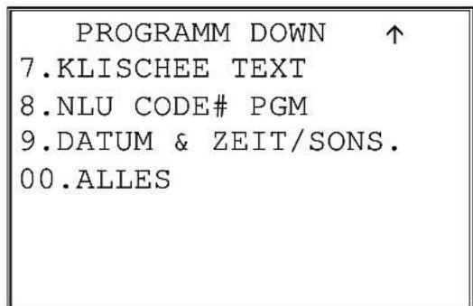 PROGRAMM DOWN ↑ 7.KLISCHEE TEXT 8.NLU CODE# PGM 9.DATUM & ZEIT/SONS. 00.ALLES