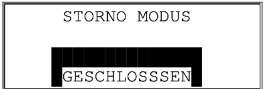 STORNO MODUS GESCHLOSSSEN