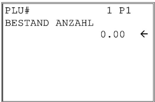 PLU# 1 P1 BESTAND ANZAHL 0.00 ←