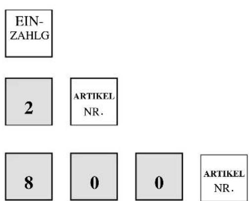 EIN- ZAHLG 2 ARTIKEL NR. 8 0 0 ARTIKEL NR.