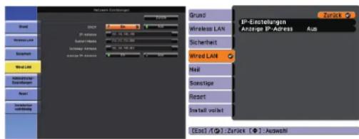 Grund IP-Estehelungen Anzeige IP-Address Aus Wireless LAN Sicherheit Wired LAN Mail Sonstige Reset Real fall violet [ESC] (F) : Zarück (●): Auswahli