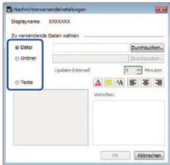 Nachrichterversandeteiligungen Displayname XXXXXXX Zu versendende Daten wahlen Detoi Orner Texte Durchsuchen... Durchsuchen... Update-Interval 5 Minutes Versicherat: OK Abbrevchen