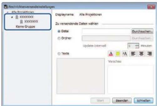 Nachrichtenversendemstellungen Alle Produktions XXXXXXX XXXXXXX Kene Gruppe Displayname Alle Projektoren Zu versendende Daten wählen Dottel Durchsuchen... Ordner Durchweiter... Update-Interval 5 Minutes Texte Verschau Start Beenden Schließen