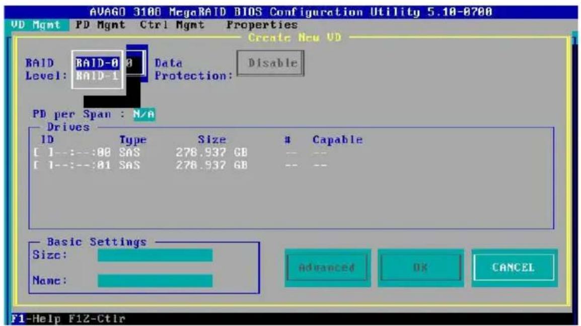 AVAGO 3188 MegaRAID BIOS Configuration Utility 5.10-0700 UD Mgmt PD Mgmt Ctrl Mgmt Properties Create New UD RAID RAID-0 Data Level: RAID-1 Protection: Disable PD per Span : N/A Drives ID Type Size # Capable [ ]---:---:00 SAS 278.937 GB -- -- [ ]---:---:01 SAS 278.937 GB -- -- Basic Settings Size: Name: Advanced OK CANCEL F1-Help F1Z-Ctrlr