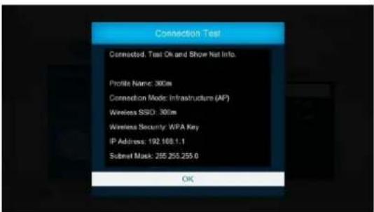 Connection Test Corrected. Test Oh and Show Net Info. Profile Name: 300m Connection Mode: Infrastructure (AP) Wireless SSD: 300m Wireless Security: WPA Key IP Address: 192.168.1.1 Submit Mask: 255.255.255.0 OK