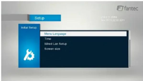 Setup Initial Setup Menu Language Time Wired Lan Setup Screen size fantec