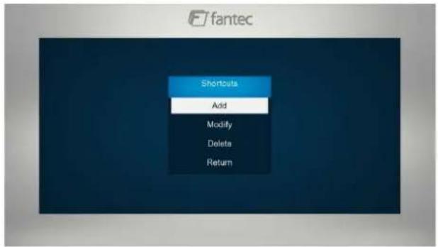 fantec Shortcut Add Modify Delete Return