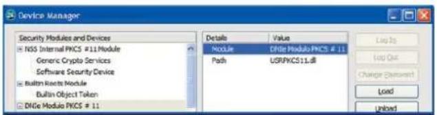 Device Manager Security Modules and Devices NSS Internal PKCS #11Module Generic Crypto Services Software Security Device Built-in Rechte Module Built-in Object Token DNMe Module PKCS # 11 Details Value Module Ctrlte Module PKCS # 11 Path USRPKCS11.dll Log To Log Out Change Demand Load Unired