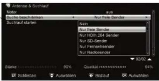 Antenne & Suchlauf Motor aus Buche beschänken Nur freie Sender Suchlauf starten Nein Nur freie Sender Nur HD/h.264 Sender Nur SD-Sender Nur Fernsehsender Nur Radiosender 02/02 Stärke 90% Qualität 64% Schließen Auswahlen Birlauf OK Auswählen