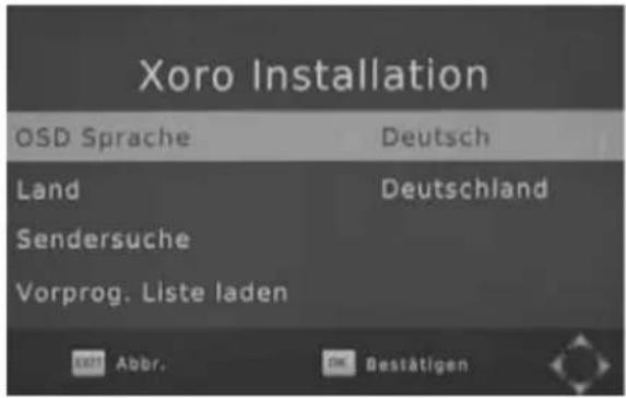 Xoro Installation OSD Sprache Deutsch Land Deutschland Sendersuche Vorprog. Liste laden Exit Abbr. De Bestätigen
