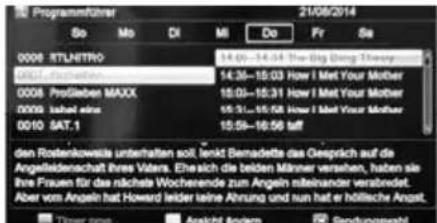 Programmfahrer 21/06/2014 So Mo Di Mi Do Fr Sa 0008 RTLHITRO 14:00-14:34 The Big Ding Theory SABT. Ruchwasser 14:35-15:03 How I Met Your Mother 0008. ProSieben MAXX 15:03-15:31 How I Met Your Mother 0009. bahel eine 16:31-16:58 How I Met Your Mother 0010 SAT.1 15:56-16:56 tff den Rostenkoweils unter…