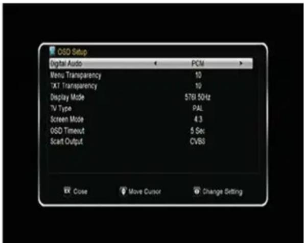OSD Setup Digital Audio PCM Menu Transparency 10 TXT Transparency 10 Display Mode 5761.50Hz TV Type PAL Screen Mode 4.3 OSD Timeout 5 Sec: Start Output CVBS OK Close Move Cursor Change Setting