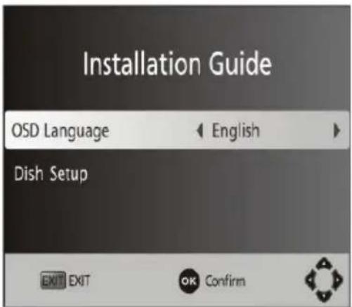 Installation Guide OSD Language English Dish Setup EXIT EXIT OK Confirm
