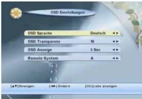 OSD Einstellungen OSD Sprache Deutsch OSD Transparenz 10 OSD Anzeige 5 Sec Remote System A [▲▼]Bewegen [◀▶]Ändern [OK]Liste anzeigen