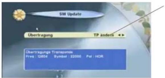 SW Update Übertragung TP ändern Übertragungs Transporteils Freq : 12654 Symbol : 22000 Pol : HCR