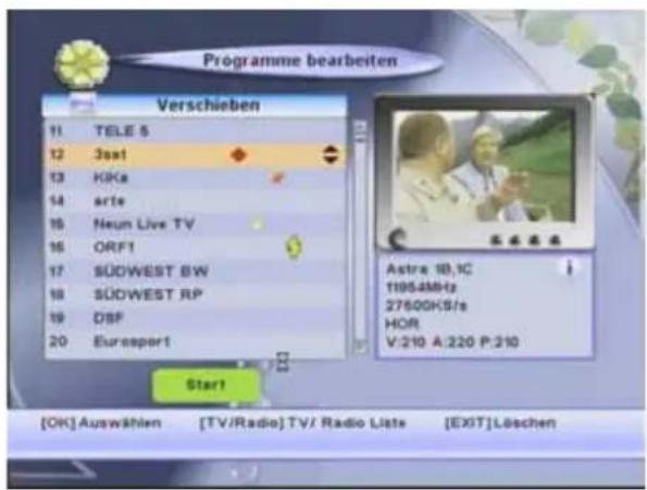 Programme bearbeiten Verschieben 11 TELE 5 12 Jost 13 KIKs 14 arte 15 Neun Live TV 16 ORF1 17 SÜDWEST BW 18 SÜDWEST RP 19 DSF 20 Eurosport Star! [Astra 18,1C 11954MHz 27600KS/s HOR V:210 A:220 P:210 [OK] Auswählen [TV/Radio] TV/ Radio Lists [EXIT] Löschen