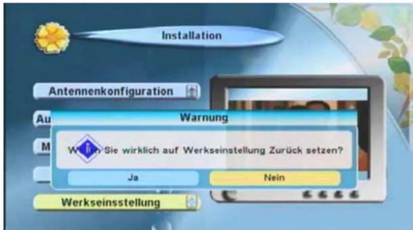 Installation Antennenkonfiguration Au Warning Wich: Sie wirklich auf Werkseinstellung Zurück setzen? Ja Nein Werkseinsstellung