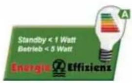 Standby < 1 Watt Betrieb < 5 Watt Energie Effizienz