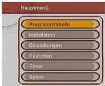 Hauptmenü Programmtabelle Installation Einstellungen Favcrite Timer Spiele