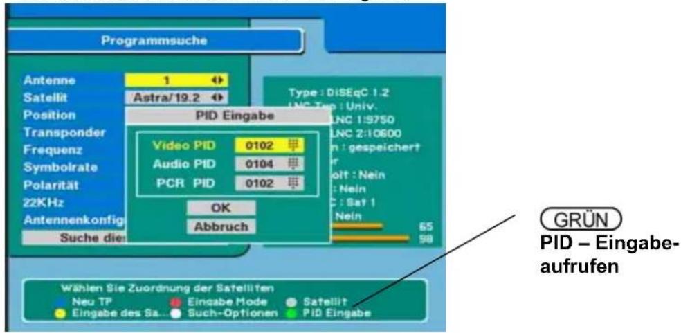 Programmsuche Antenne 1 Satellit Astra/19.2 Position Transponder Frequenz Symbolrate Polarität 22KHz Antennenkonfig Suche die PID Eingabe Video PID 0102 Audio PID 0104 PCR PID 0102 OK Abbruch Type: DiSEqC 1.2 LNC Top: Univ. LNC 1:9750 LNC 2:10600 n: gespeichert p olt: Nein : Nein C: Sat 1 Nein 65 58 GRÜN PID – Eingabe- aufrufen Wählen Sie Zuordnung der Satelliten Neu TP Eingabe Mode Satellite Eingabe des Sa... Such-Optionen PID Eingabe