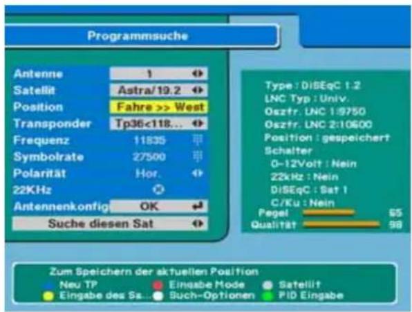 Programmsuche Antenne 1 Satellit Astra/19.2 Position Fahre >> West Transponder Tp36<118... Frequenz 11835 Symbolrate 27500 Polarität Hor. 22KHz Antennenkonfig OK Suche diesen Sat Type: DiSEqC 1:2 LNC Typ: Univ. Oszfr. LNC 1:9750 Oszfr. LNC 2:10600 Position: gespeichert Schalter 0-12Volt: Nein 22kHz: Nein DiSEqC: Sat 1 C/Ku: Nein Pegel 65 Qualität 98 Zum Speichern der aktuellen Position Neu TP Einsabe Mode Satellite Eingabe des Ss... Such-Optionen PID Eingabe