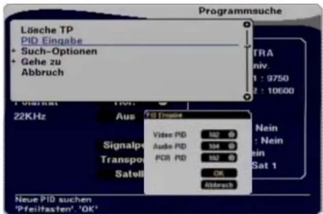 Lösche TP PID Eingabe + Such-Optionen + Gehe zu Abbruch 22KHz Aus Signalpe Transporto Satell Video PID Audio PID PCR PID Video PID Audio PID PCR PID Video PID Audio PID PCR PID Video PID Audio PID PCR PID Video PID Audio PID PCR PID Video PID Audio PID PCR PID Video PID Audio PID PCR PID Video PID Audio PID PCR PID Video PID Audio PID PCR PID Video PID Audio PID PCR PID Video PID Audio PID PCR PID Video PID Audio PID PCR PID