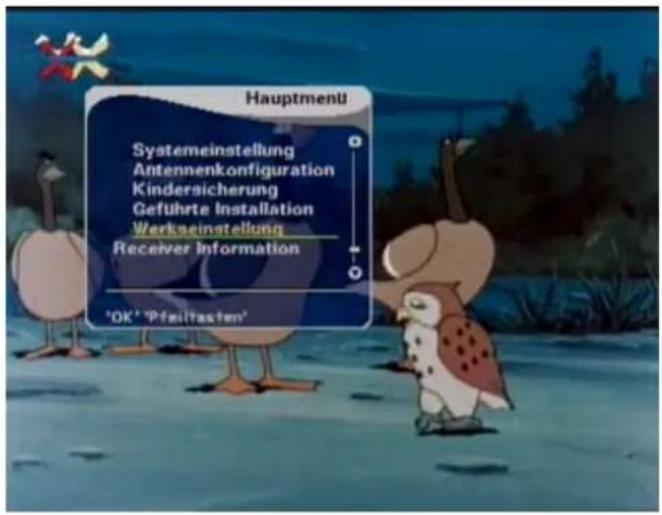 Hauptment Systemeinstellung Antennenkonfiguration Kindersicherung Geführte Installation Werkseinstellung Receiver Information 'OK' "Pfeultasten"