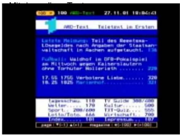 100 • 100 ABD-Text 27.11.01 19:06:41 AMD-Text Teletest im Ersten Letzte Meimung: Teil des Regetsses- Lösegeldes nach Angaben der Staatsan- waltschaft in Aachen aufgeteucht. 136 Fußhall: Waldhof im OFB-Pokaispiel am Mittwoch gegen Kaiserslautern ohne Torhutar Holleristh ...... 228 17.55 1755 Verbotere Liebe...... 320 18.25 1825 Partienhof...... 321 legeschaus. 110 TV Guide 360/600 Wetter.... 179 Kultur...... 500 Sport... 280/600 TXT-Guizs.... 555 Lotto/Toto. 466 Wirtschaft.... 700 Index..... 101 Ipressum.... 18/ page: +/-1) ▲+1) magazine: +/-100) ▲+100)