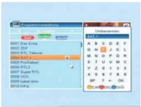 Programmatiseln SAT 1 0001 Dass Erste 0002 ZDF 0003 RTL Televisi 0004 SAT 1 0005 PripSieben 0006 RTL2 0007 Super RTL 0008 VOII 0009 kabelene 0010 kPa. Unbenommen SAT 1 A B C D E F G H J K L M N O P Q R 8 T U V W X Y Z 0 1 2 3 4 5 6 7 8 9 SP ? ← OK CANO DELEOK