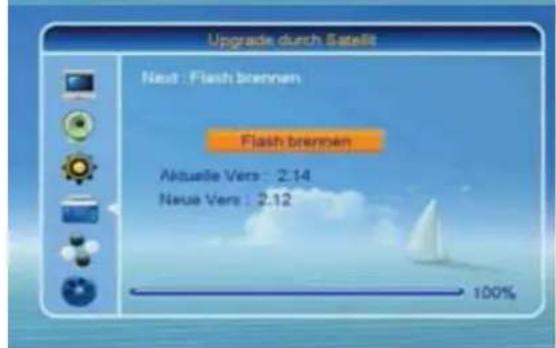 Upgrade durch Satellt Next : Flash brennen Flash brennen Aktuelle Vers : 2.14 Neue Vers : 2.12 100%