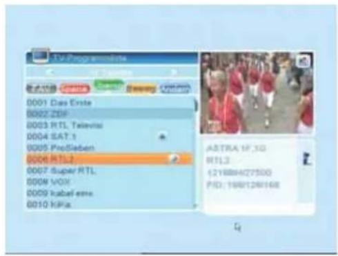 Tal-Programmate 模式切换 0001 Das Erste 0002 ZDF 0003 RTL Televois 0004 SAT.1 0005 ProSieben 0006 RTL2 0007 Super RTL 0008 VOX 0009 kabel ems 0010 KPIa. ASTRA 1F, 3G RTL3 (2188)427500 PID: 198/128/168