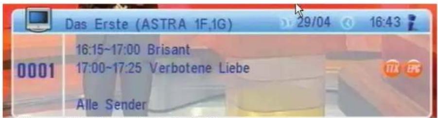Das Erste (ASTRA 1F.1G) 29/04 16:43 16:15~17:00 Brisant 17:00~17:25 Verbotene Liebe Alle Sender