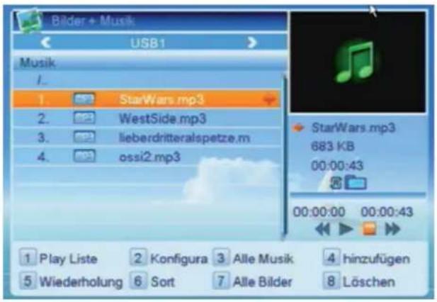 Bilder + Musik USB1 Musik 1. StarWars.mp3 2. WestSide.mp3 3. lieberdritteralspetze.m 4. ossi2.mp3 StarWars.mp3 683 KB 00:00:43 00:00:00 00:00:43 1 Play Liste 2 Konfigura 3 Alle Musik 4 hinzufügen 5 Wiederholung 6 Sort 7 Alle Bilder 8 Löschen