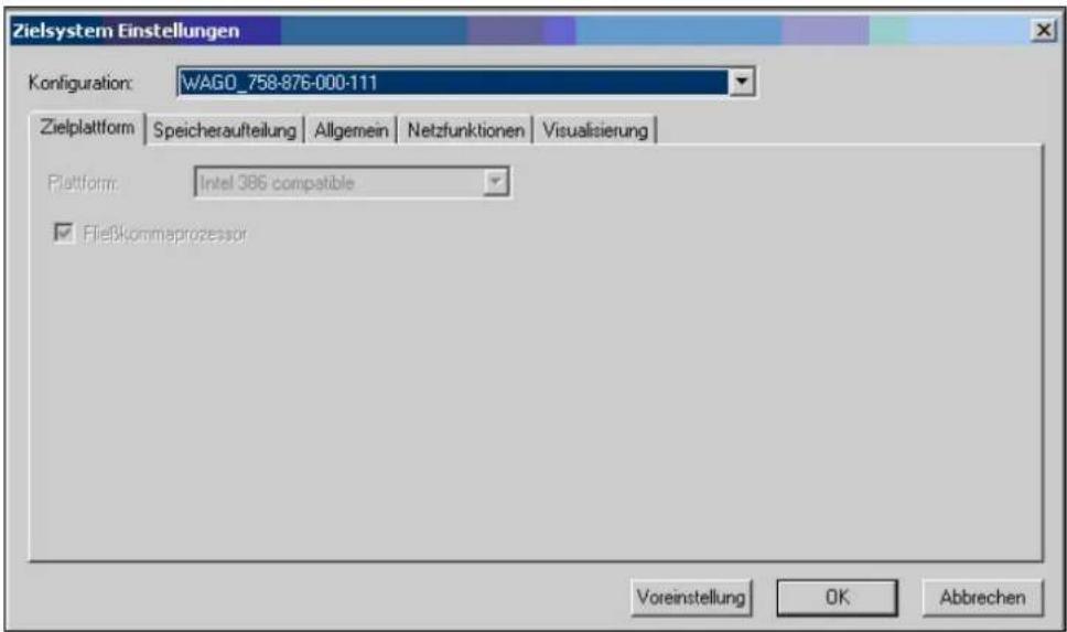 Zielsystem Einstellungen Kofiguration: WAGO_758-876-000-111 Zielplattform Speicheraufteilung Allgemein Netzfunktionen Visualisierung Platform: Intel 386 compatible ✓ Fließkommaprozessor Voreinstellung OK Abbrechen