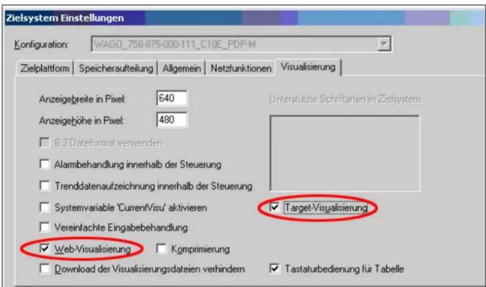 Zielsystem Einstellungen Konfiguration: WAGO_758-875-000-111_C10E_PDP-M Zielplattform Speicheraufteilung Allgemein Netzfunktionen Visualisierung Anzeigebreite in Pixel: 640 Anzeigehöhe in Pixel: 480 8.3 Dateformat verwenden Alarmbehandlung innerhalb der Steuerung Trenddatenaufzeichnung innerhalb der Steuerung Systemvariable 'CurrentVisu' aktivieren Vereinfachte Eingabebehandlung Web-Visualisierung Kqmprimierung Download der Visualisierungsdateien verhindern Tastaturbedienung für Tabelle Unterstützte Schriftarten im Zielsystem