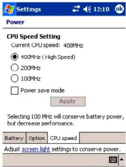 Settings 12:10 ok Power CPU Speed Setting Current CPU speed: 400MHz ● 400MHz ( High Speed) ○ 200MHz ○ 100MHz □ Power save mode Apply Selecting 100 MHz will conserve battery power, but decrease performance. Battery Option CPU speed Adjust screen light settings to conserve power.