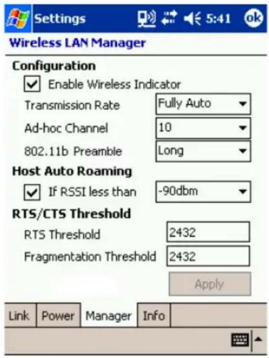 Settings Wireless LAN Manager Configuration Enable Wireless Indicator Transmission Rate Fully Auto Ad-hoc Channel 10 802.11b Preamble Long Host Auto Roaming If RSSI less than -90dbm RTS/CTS Threshold RTS Threshold 2432 Fragmentation Threshold 2432 Apply Link Power Manager Info