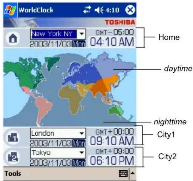 WorldClock TOSHIBA New York NY GMT-05:00 2003/11/03 Mon 04:10 AM Home daytime nighttime London GMT+00:00 2003/11/03 Mon 09:10 AM Tokyo GMT+09:00 2003/11/03 Mon 06:10 PM Tools City1 City2